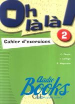C. Favret - Oh La La! 2 Cahier d`exercices ()