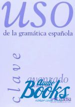 Francisca Castro - Uso de la gramatica espanola / Nivel avanzado - clave ()