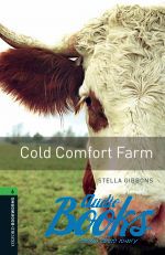 Stella Gibbons - Oxford Bookworms Library 3E Level 6: Cold Comfort Farm ()