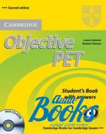 Barbara Thomas, Louise Hashemi - Objective PET 2nd Edition: Student’s Book with answers and CD-RO ()