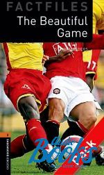 Flinders Steve - Oxford Bookworms Collection Factfiles 2: The Beautiful Game Audi ()