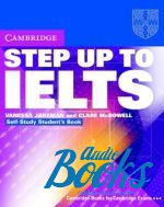 Vanessa Jakeman, Clare McDowell - Step Up to IELTS Self-study Students Book ()