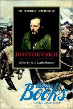 Edited By W. J. Leatherbarrow - The Cambridge Companion to Dostoevskii ()