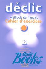 Jacques Blanc - Declic 3 Cahier d`exercices+ audio CD ()