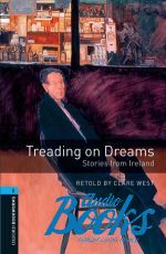 Clare West - Oxford Bookworms Library 3E Level 5: Treading on Dreams - Storie ()