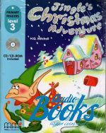 Mitchell H. Q. - Jingle's Christmas Adventure Level 3 (with CD-ROM) ()