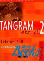 Rosa-Maria Dallapiazza, Eduard Jan, Anja Schumann - Tangram aktuell 2 lek 5-8 Lehrerhandbuch ()