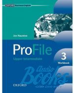 Jon Naunton - ProFile 3 Upper-Intermediate Workbook ()