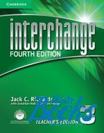 Susan Proctor, Jonathan Hull, Jack C. Richards - Interchange 3, 4-th edition: Teachers Edition with Assessment A ()
