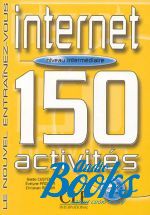 Giedo Custers - Internet 150 activites Intermediaire Livre+corriges ()