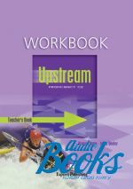 Virginia Evans, Jenny Dooley - Upstream proficiency Teachers Book Workbook ()