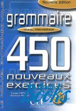 Evelyne Sirejols - 450 nouveaux exercices Grammaire Intermediaire Avance Livre+corr ()