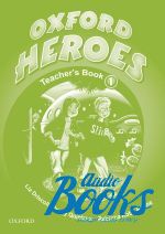 Liz Driscoll, Jenny Quintana, Rebecca Robb Benne - Oxford Heroes 1: Teacher's Book (  ) ()