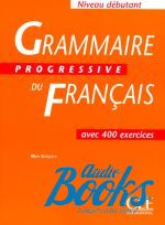 Maia Gregoire - Grammaire Progressive du Francais Niveau Debutant Livre ()