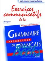 Maia Gregoire - Exercices Communicatives de la Grammarie Progressive ()