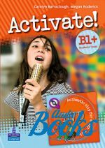 Elaine Boyd, Carolyn Barraclough - Activate! B1 plus: Student's Book plusActive Book plusDVD ()