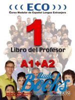 Gonzalez A.  - ECO extensivo1 A1+A2 Libro del Profesor + CD ()