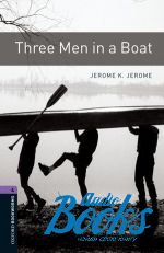 Jerome K. Jerome - Oxford Bookworms Library 3E Level 4: Three Men in a Boat ()