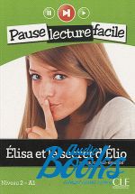  - - Pause lecture facile 2 Elisa et le secret d'elio ()