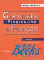 Maia Gregoire - Grammaire Progressive du Francais Niveau Debutant Livre Nouvelle ()