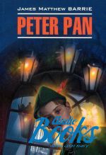 Джеймс Мэтью Барри - Peter Pan ()