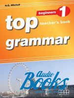 Mitchell H. Q. - Top Grammar 1 Beginner Teacher's Edition ()