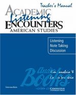 Kim Sanabria, Carlos Sanabria - Academic Listening Encounters: American Studies Teachers Manual ()