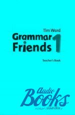 Tim Ward - Grammar Friends 1 Teachers Book ()