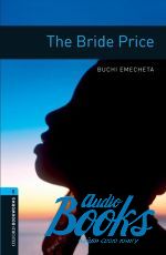 Buchi Emecheta - Oxford Bookworms Library 3E Level 5: The Bride Price ()