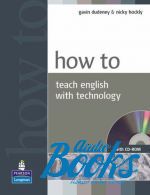 Gavin Dudeney - How to Teach English with Technology Book and CD ()