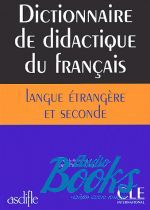 Bloomfield Anatole  - Dictionnaire de didacyique du francais Langue etrangere et secon ()