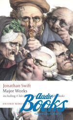 Jonathan Swift - Oxford University Press Classics. Jonathan Swift The Major Works ()