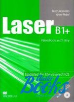 Anne Nebel - Laser B1+ Workbook with key with  CD Updated for the revised FCE ()