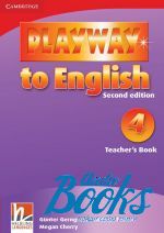 Herbert Puchta, Gunter Gerngross - Playway to English 4 Second Edition: Teachers Book (   ()