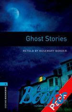 Rosemary Border - Oxford Bookworms Library 3E Level 5: Ghost Stories Audio CD Pack ()