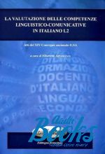 Е. Джафранкесо - La valutazione delle competenze linguistico-comunicative in ital ()