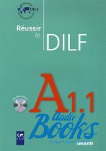 Christine Tagliante - Reussir Le DILF A1.1 Livre ()