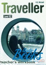 Mitchell H. Q. - Traveller Level B2 WorkBook Teacher's Edition ()