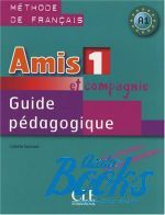 Colette Samson - Amis et compagnie 1 Class CD (Диск для работы в аудитории) ()