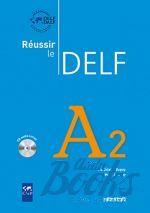   - Reussir Le DELF A2 2010 ()