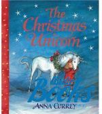 Anna Currey - Oxford University Press Classics. Christmas Unicorn ()