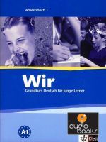 Giogio Motta - Wir 1 Grundkurs Deutsch fur junge Lerner. Arbeitsbuch 1. A1 /  ()