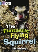 Ник Бишоп - The fantastic flying squirrel ()