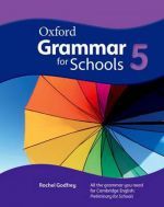 Martin Moore, Liz Kilbey, Rachel Godfrey - Oxford Grammar For Schools 5. Student's Book ( /  ()
