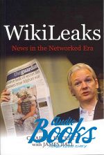   - WikiLeaks: News in the Networked Era ()