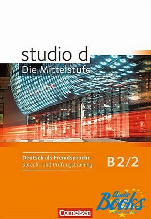 The book "Studio d B2/2 Sprach- und Prufungstraining Arbeitsheft" -  ,  ,   