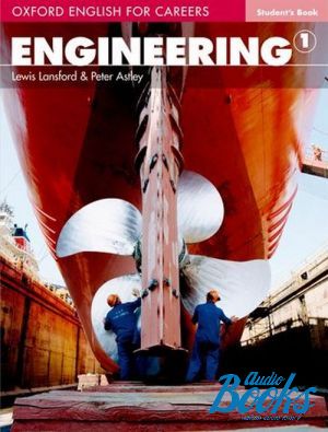 The book "Oxford English for Careers: Engineering 1 Students Book ( / )" - Peter Astley, Lewis Lansford