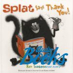  "Splat says thank You!" - Rob Scotton