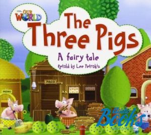  "Our World 2: The three pigs Reader" -  
