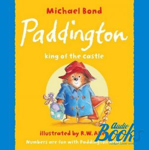 The book "Paddington. King of the Castle" -  